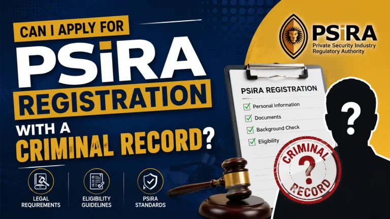Can I Apply for PSiRA Registration With a Criminal Record?